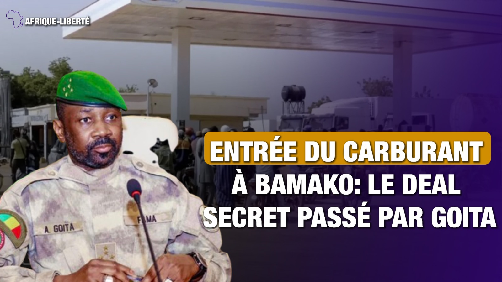 Carburant à Bamako : Le deal passé dans le dos des Maliens entre Goita et les djihadistes 